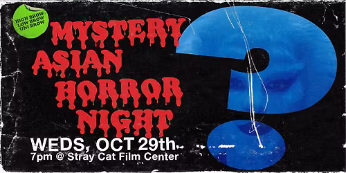 Mystery Asian Horror Night 3