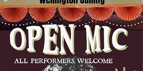 Wellington Calling Open Mic