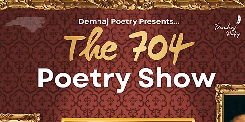 The 704 Poetry Show!