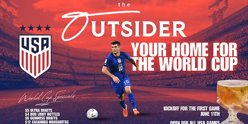 World Cup Kickoff at OUTSIDER!!