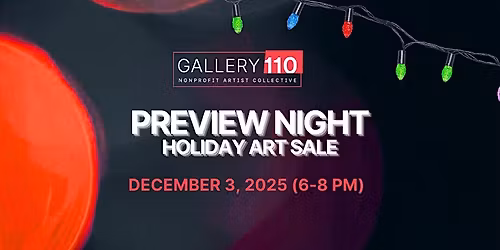 Gallery 110 Holiday Art Sale - Preview Night