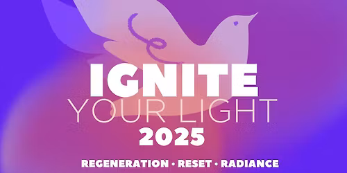 Ignite Your Light 2025