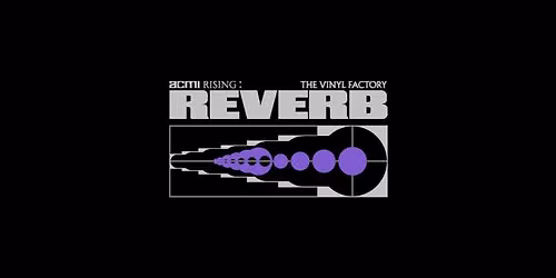 The Vinyl Factory: Reverb