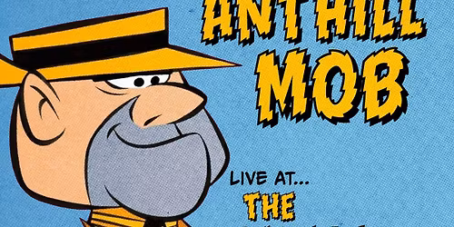 Ant Hill Mob