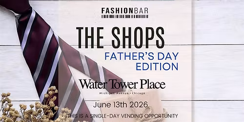 The Shops - Fathers Day Edition