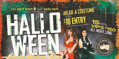 Halloween Weekend Special @ Spearmint Rhino Santa Maria