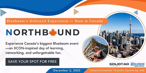 Northbound 2025 \u2014 Experience Bluebeam Unbound\u2019s Biggest Innovations, Now in