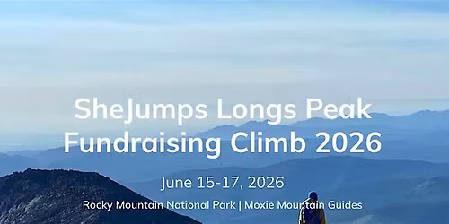 SheJumps Longs Peak Fundraising Climb | Moxie Mountain Guides | CO