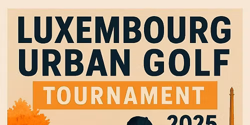 Luxembourg Urban Golf tournament - Autumn edition