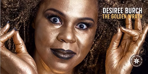 Desiree Burch: The Golden Wrath