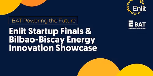 Enlit Startup Finals & Bilbao-Biscay Energy Innovation Showcase