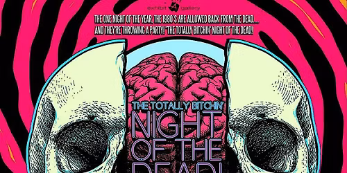 The Totally Bitchin Night of the Dead: Deadication