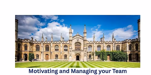 Motivating and Managing your Team