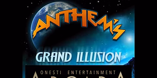 Anthem\u2019s Grand Illusion @ The Arcada Theatre