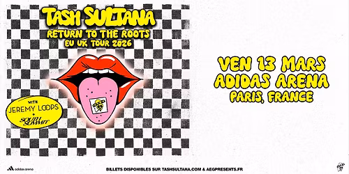 Tash Sultana \u2022 adidas arena, Paris \u2022 13 mars 2026