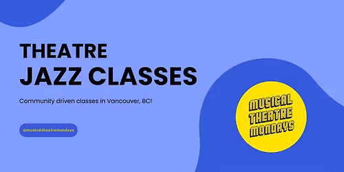 Musical Theatre Mondays Theatre Jazz Class
