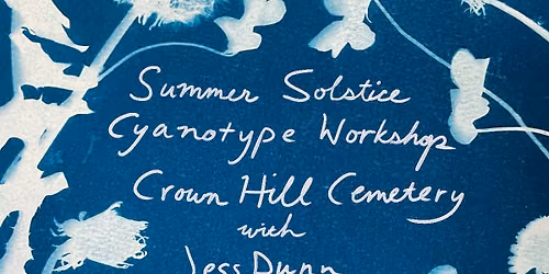 Cyanotype Workshop with the Crown Hill\u2019s Artists-in-Residence, Session 2