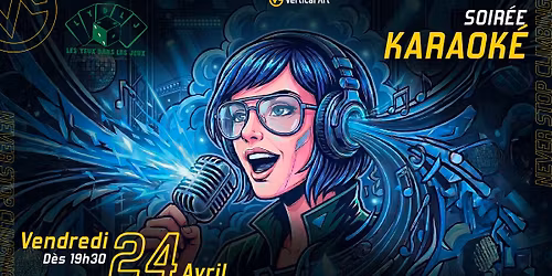 \ud83c\udfa4 Soir\u00e9e Karaok\u00e9 GRATUIT XXL - Vendredi 24 avril