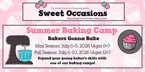 Summer Baking Camp - Bakers Gonna Bake