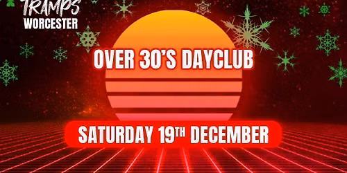 Over 30s Dayclub WORCESTER - CHRISTMAS PARTY