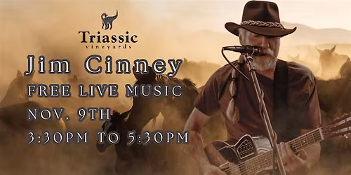 Triassic Vineyards Presents: Jim Cinney