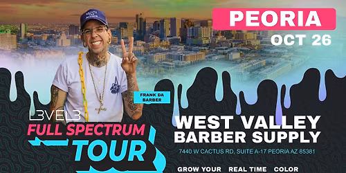 L3VEL3 Full Spectrum Tour - West Valley Barber Supply