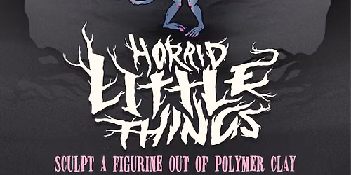 Horrid Little Things