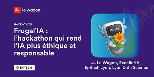 Frugal\u2019IA 2025 : l\u2019hackathon qui rend l\u2019IA plus \u00e9thique et responsable