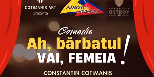 Ah, barbatul! Vai, femeia!