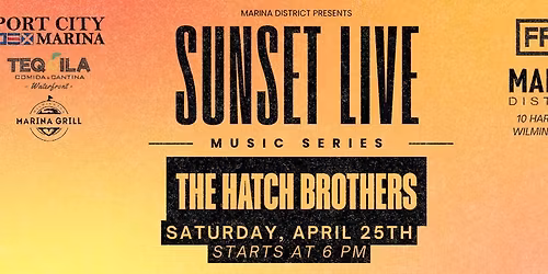 The Hatch Brothers - FREE LIVE MUSIC @ Sunset Live Music Series
