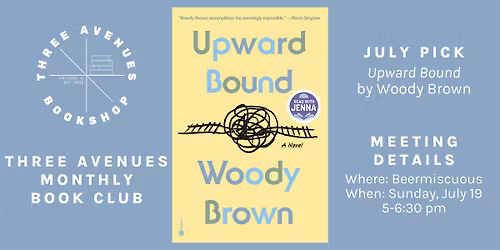 July Book Club w\/ Three Avenues Bookshop: Upward Bound