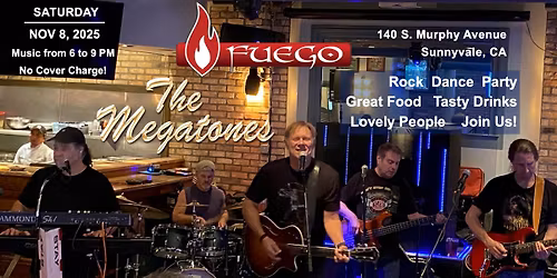 Megatones Rockin' Fuego Sunnyvale