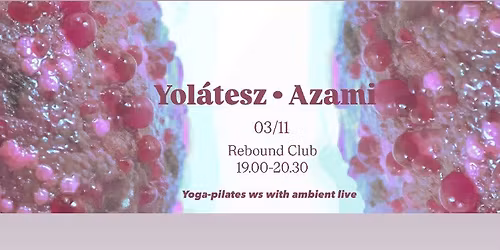 Esti Yol\u00e1tesz a Rebound Clubban - Ambient live session