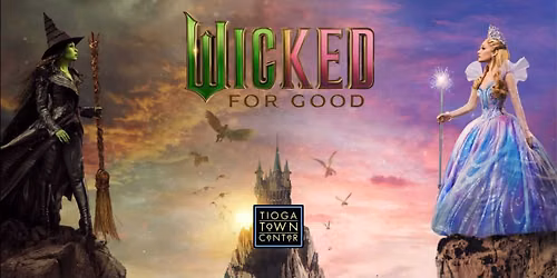 Tioga Movie Night: Wicked: For Good