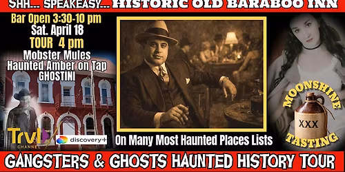 GANGSTERS & GHOSTS HAUNTED HISTORY TOUR in Historic Saloon & Speakeasy