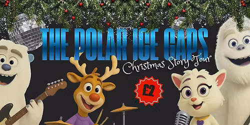 The Polar Ice Caps: The Christmas Story Tour