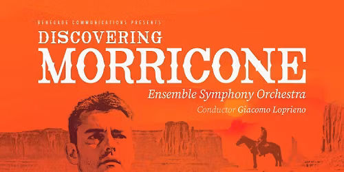 Discovering Morricone \/ Ensemble Symphony Orchestra \/ The Queen\u2019s Hall \/ Edinburgh \/ 31.03.26