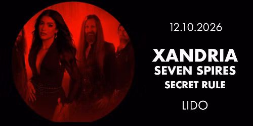 XANDRIA \u2022 SEVEN SPIRES \u2022 SECRET RULE \u2022 BERLIN