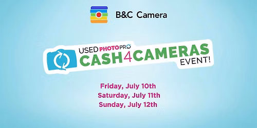 Cash 4 Cameras Event at B&C Camera