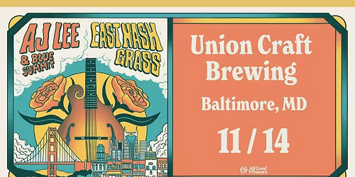 East Nash Grass + AJ Lee & Blue Summit
