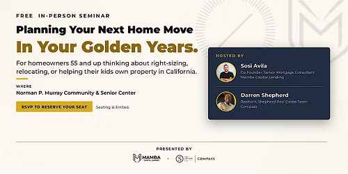 Planning Your Next Home Move In Your Golden Years \u00b7 Free In-Person Seminar