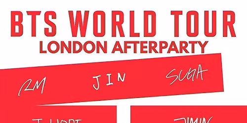 BTS LONDON TUESDAY AFTERPARTY: Summer KPop Club | KPop KHipHop EDM | Tickets from \u00a35 | 7\/7\/26