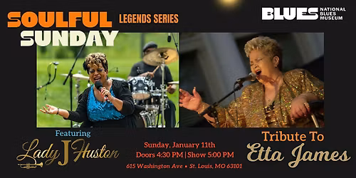 Soulful Sunday Legends Series: Lady J Huston Tribute to Etta James