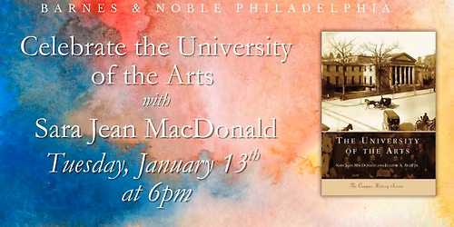 Sara MacDonald celebrates The University of the Arts on January 13th at 6pm
