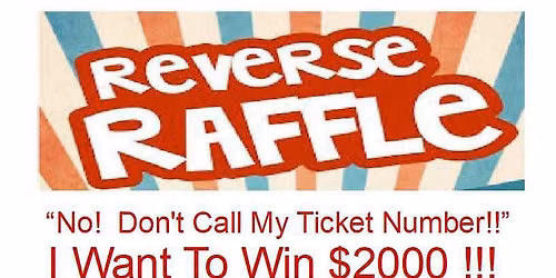 Reverse Raffle and Steak Fry, Open to the Public