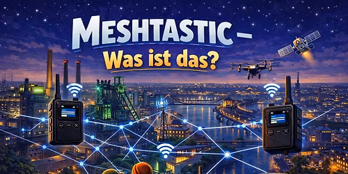 Meshtastic \u2013 Was ist das? 