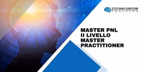 Master PNL II Livello  Master Practitioner Live - 12-13-14 dicembre 2025