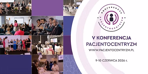 V Konferencja PACJENTOCENTRYZM