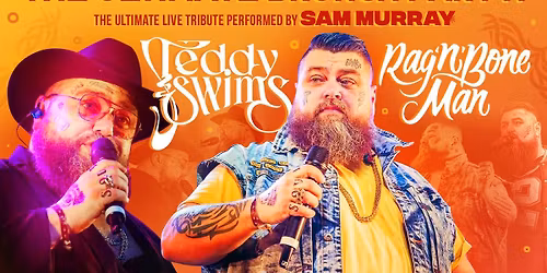 \ud83d\udc83\ud83c\udffb Teddy Swims &amp; Rag'n'Bone Man Brunch Party 