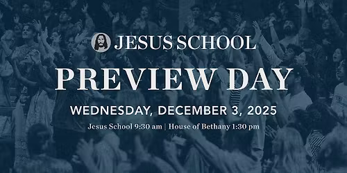 Jesus School Preview Day